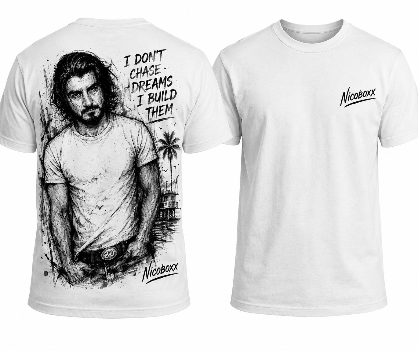 I Dont Chase Dreams I Build Them tee, front and back